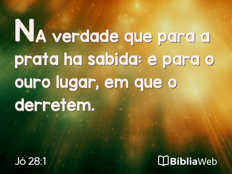Jó 28:1 em imagem para compartilhar