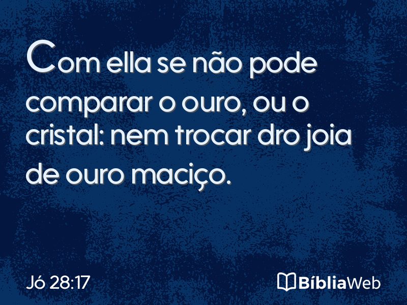 Jó 28:17 em imagem para compartilhar