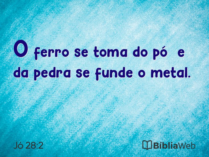 Jó 28:2 em imagem para compartilhar