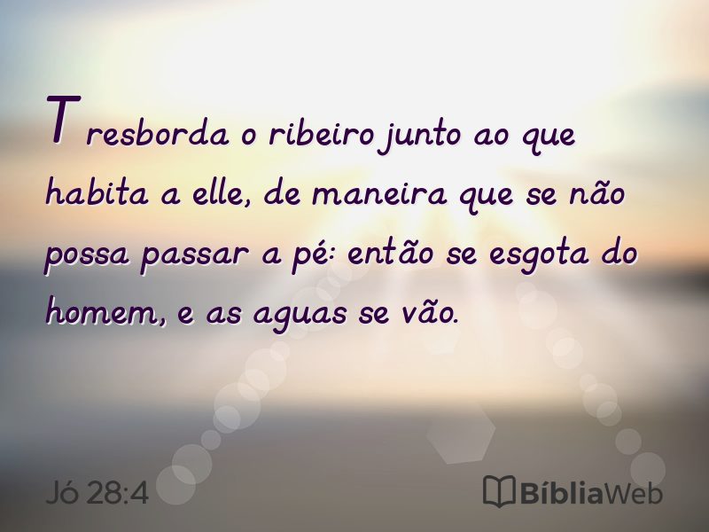 Jó 28:4 em imagem para compartilhar