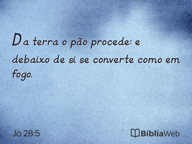 Jó 28:5 em imagem para compartilhar