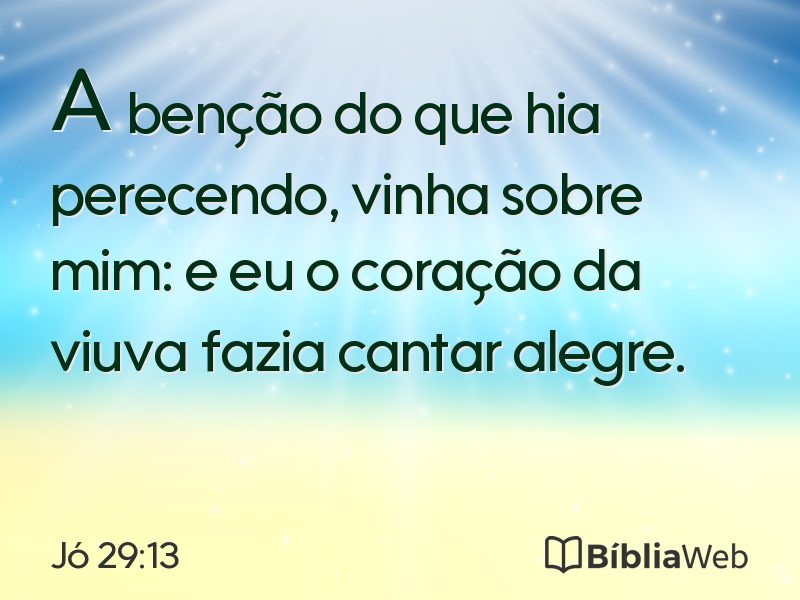 Jó 29:13 em imagem para compartilhar