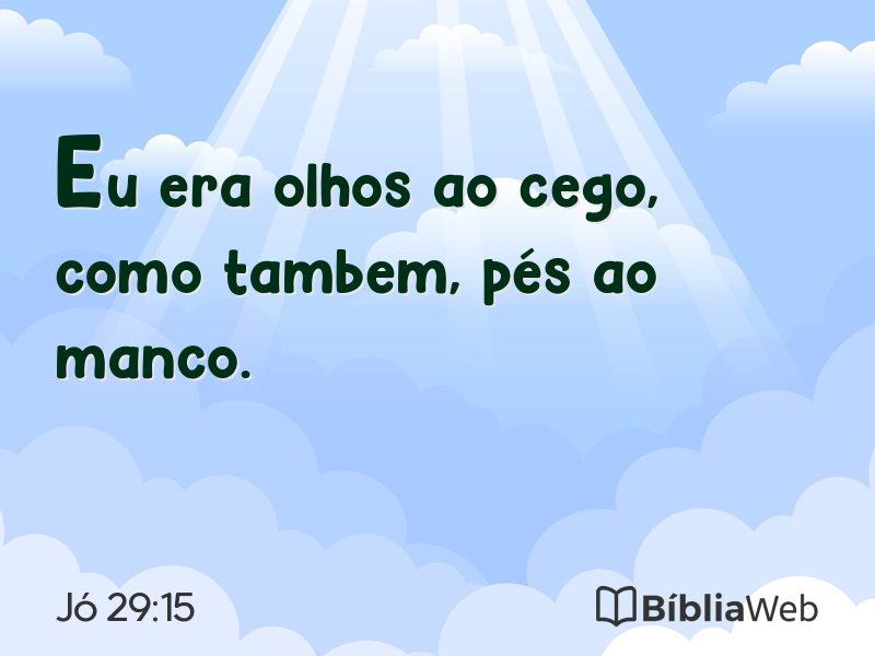 Jó 29:15 em imagem para compartilhar