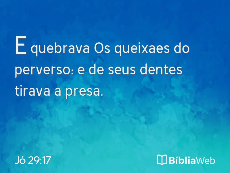 Jó 29:17 em imagem para compartilhar