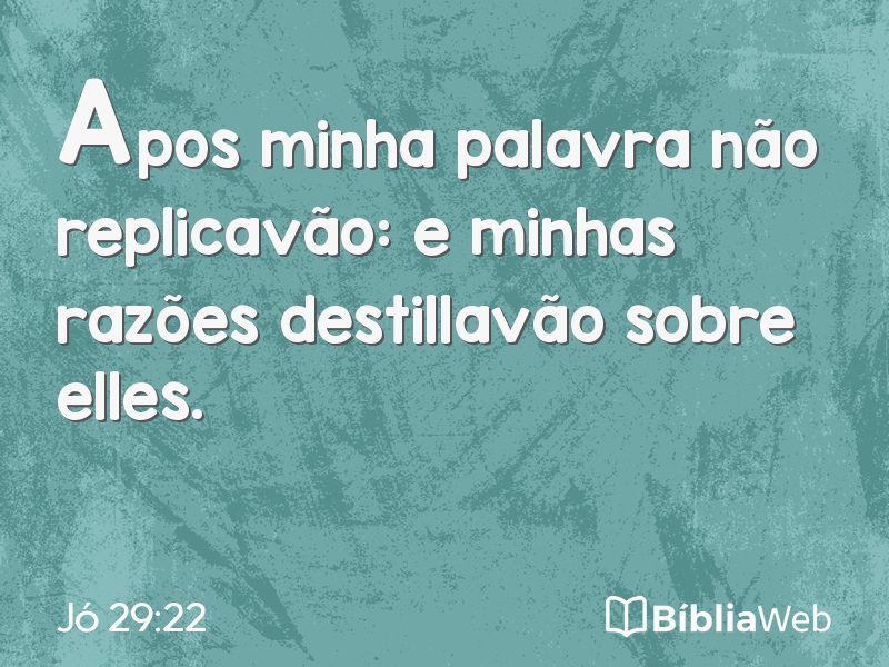Jó 29:22 em imagem para compartilhar