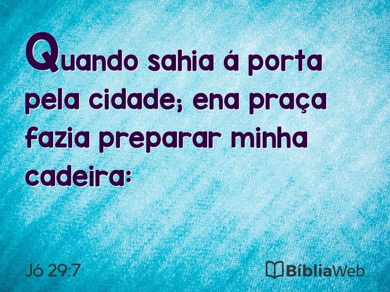 Jó 29:7 em imagem para compartilhar