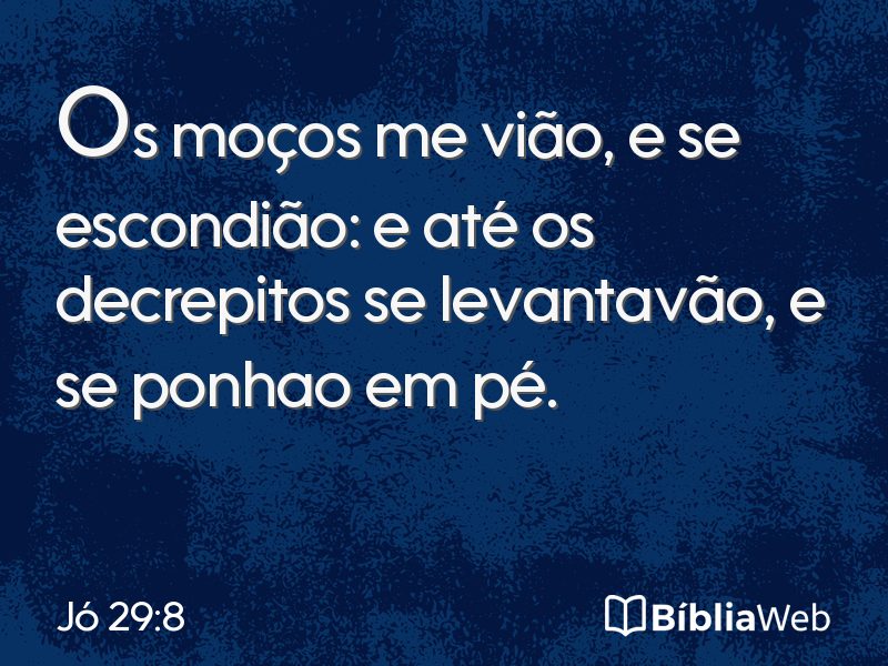 Jó 29:8 em imagem para compartilhar