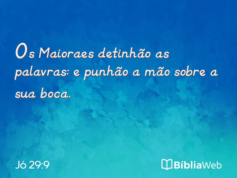 Jó 29:9 em imagem para compartilhar