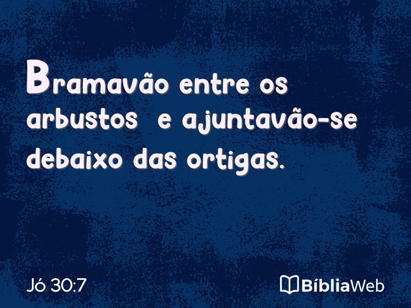 Jó 30:7 em imagem para compartilhar