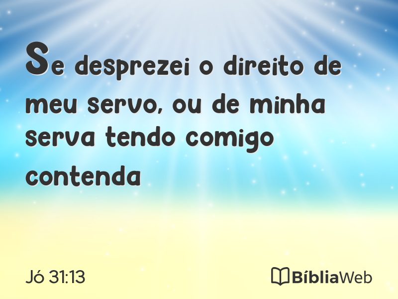 Jó 31:13 em imagem para compartilhar