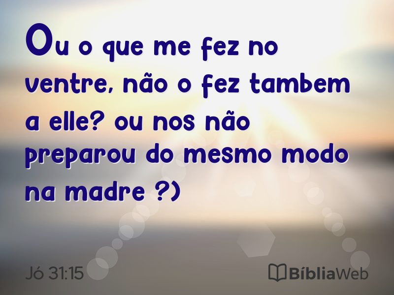 Jó 31:15 em imagem para compartilhar