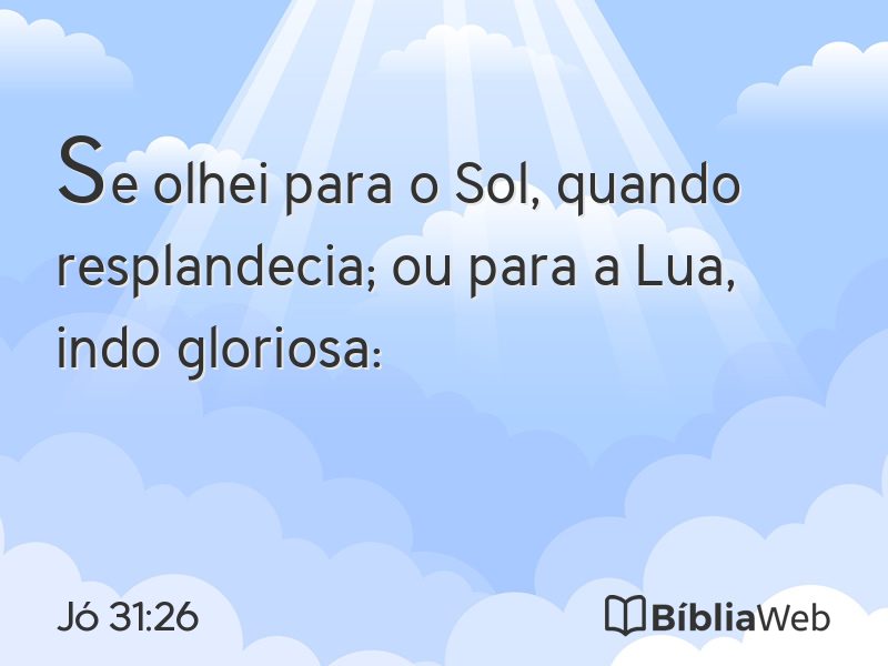 Jó 31:26 em imagem para compartilhar