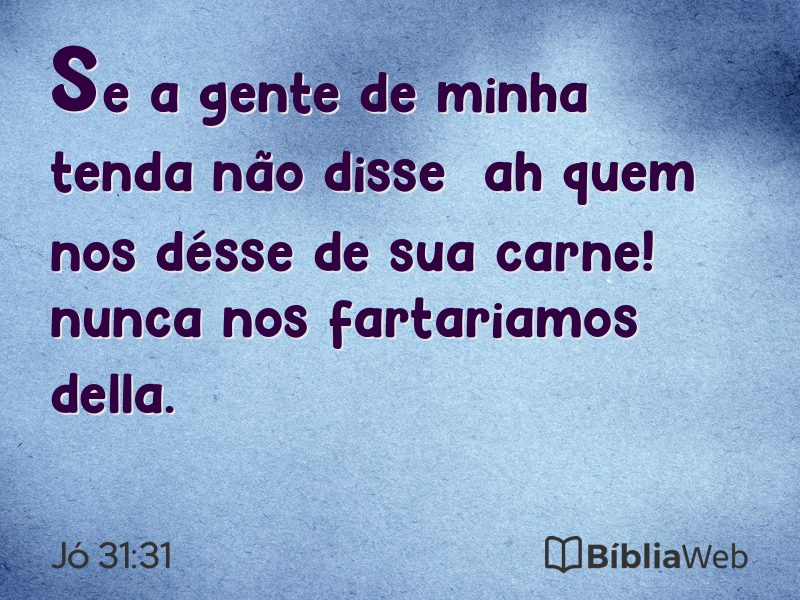 Jó 31:31 em imagem para compartilhar