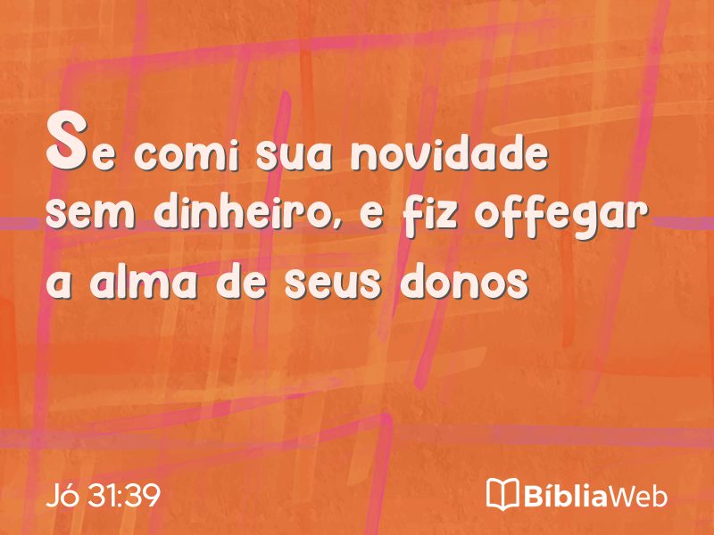 Jó 31:39 em imagem para compartilhar