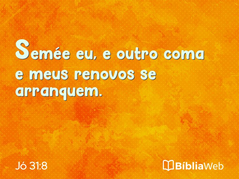 Jó 31:8 em imagem para compartilhar