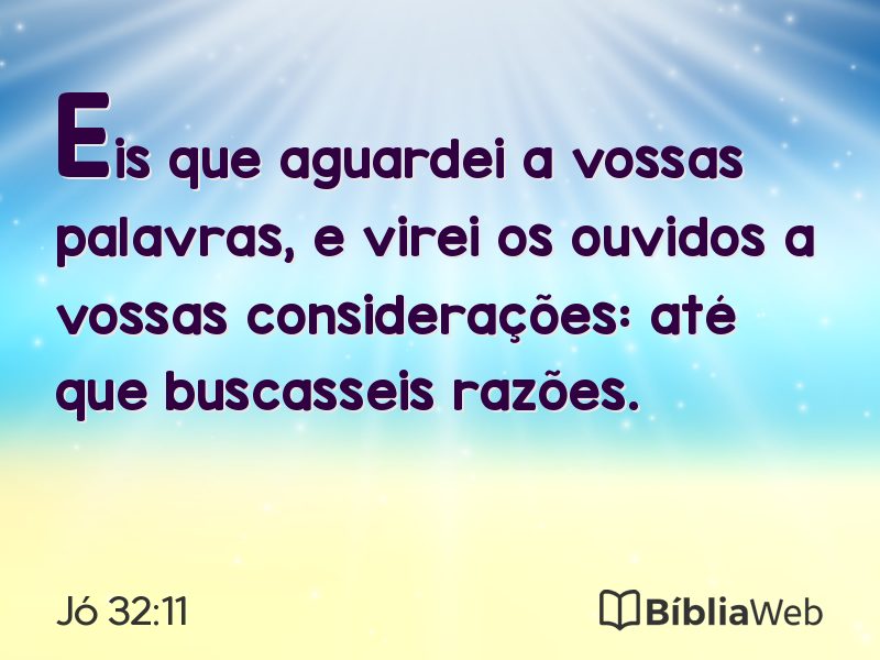 Jó 32:11 em imagem para compartilhar