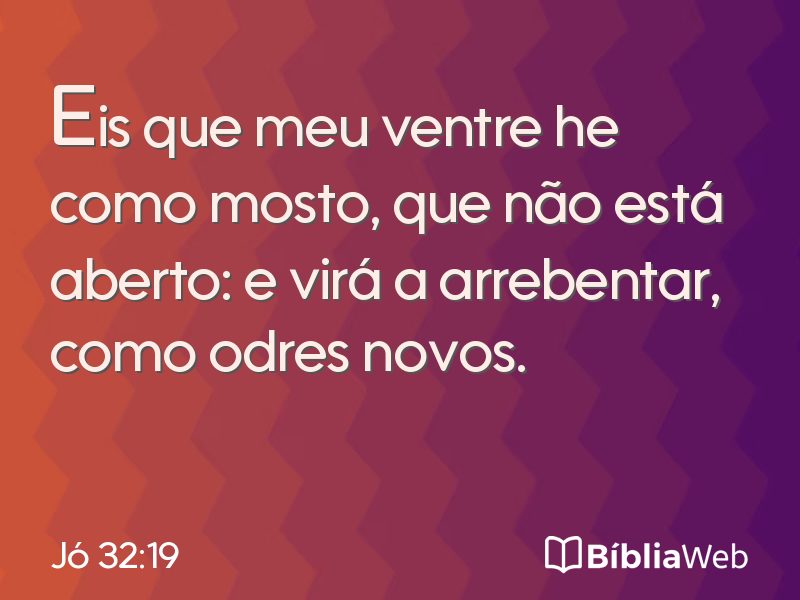 Jó 32:19 em imagem para compartilhar