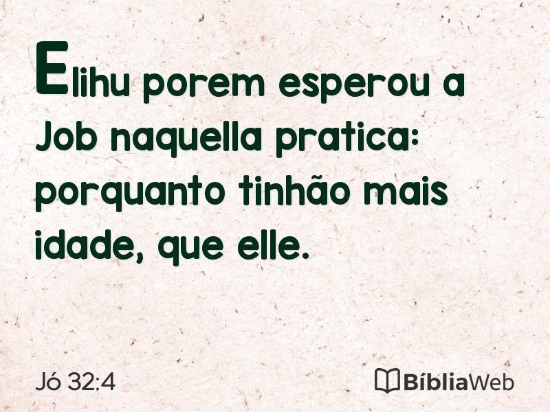 Jó 32:4 em imagem para compartilhar
