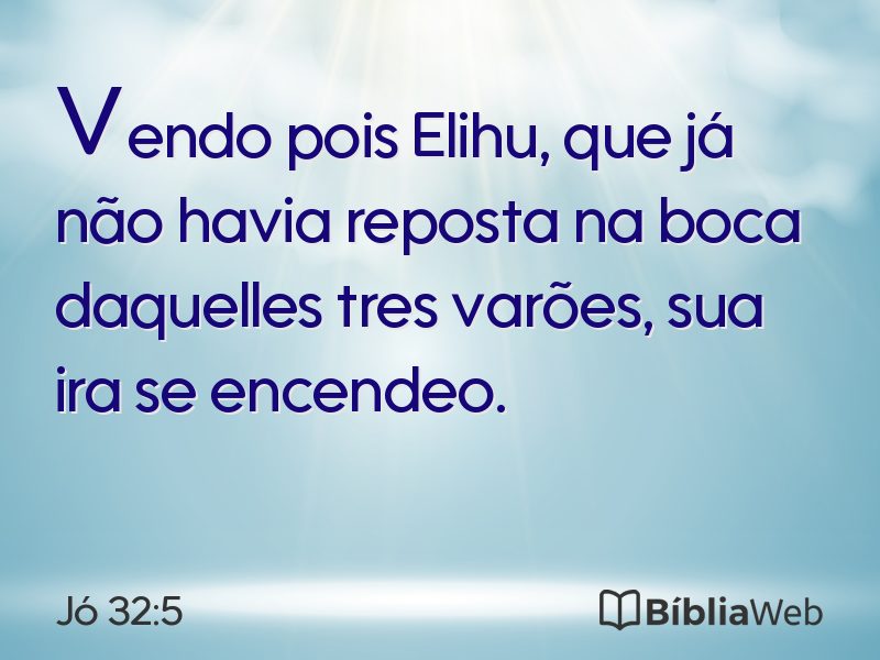 Jó 32:5 em imagem para compartilhar