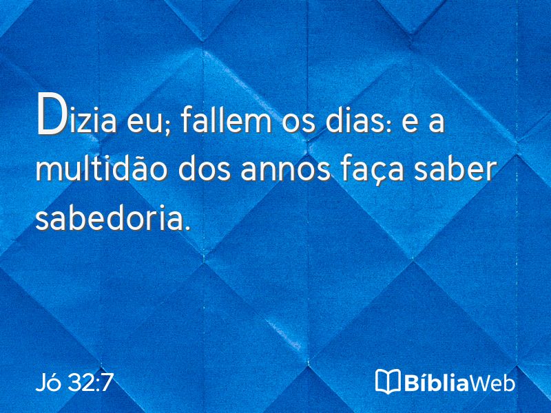 Jó 32:7 em imagem para compartilhar