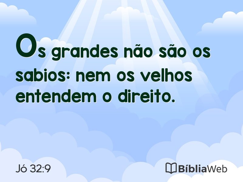 Jó 32:9 em imagem para compartilhar