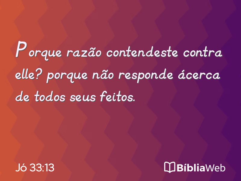 Jó 33:13 em imagem para compartilhar