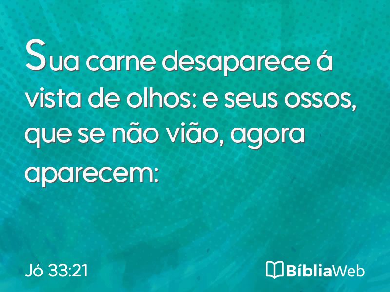 Jó 33:21 em imagem para compartilhar