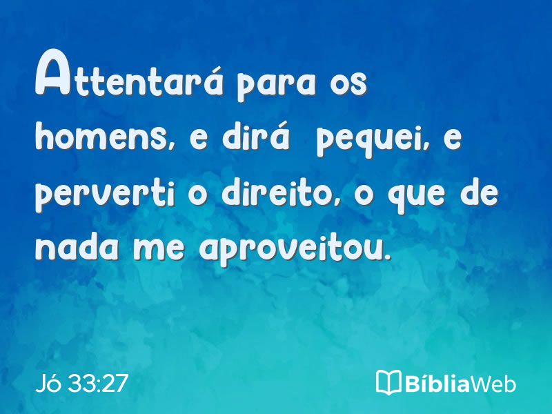 Jó 33:27 em imagem para compartilhar