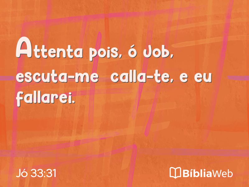 Jó 33:31 em imagem para compartilhar