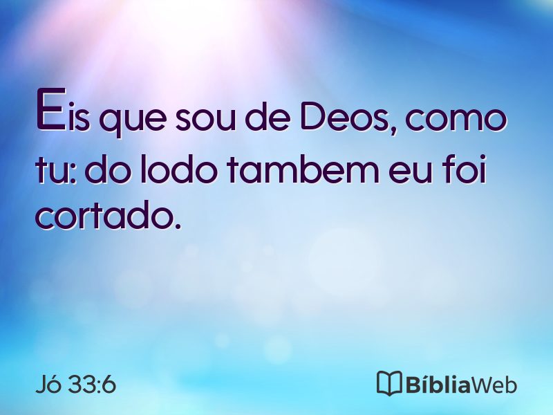 Jó 33:6 em imagem para compartilhar
