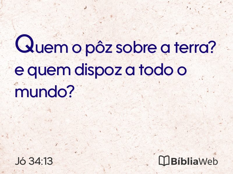 Jó 34:13 em imagem para compartilhar