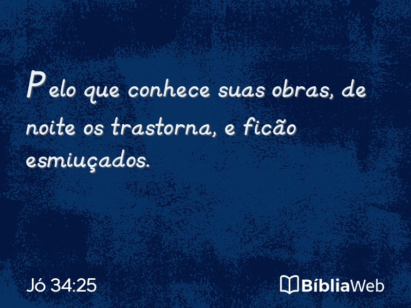 Jó 34:25 em imagem para compartilhar
