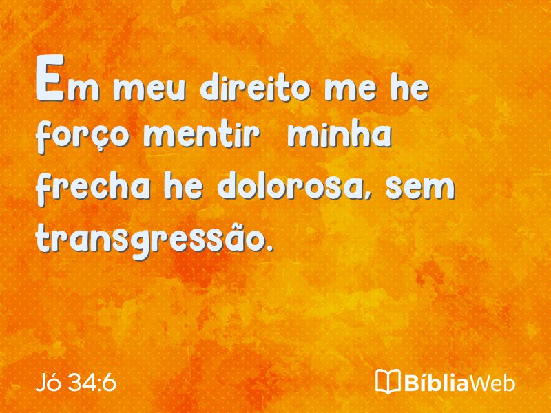Jó 34:6 em imagem para compartilhar