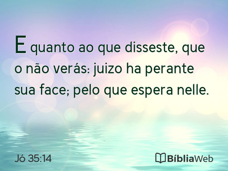 Jó 35:14 em imagem para compartilhar