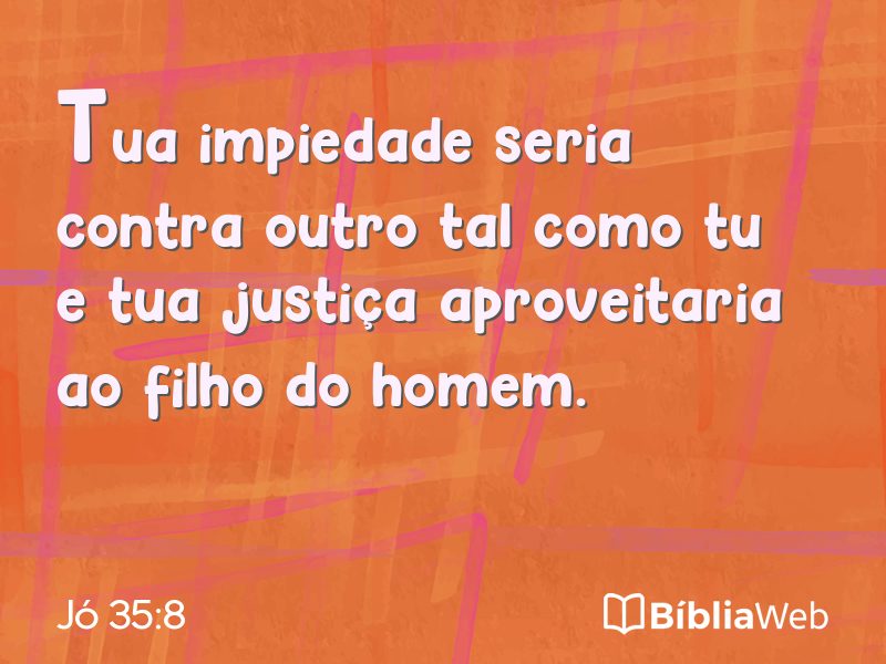 Jó 35:8 em imagem para compartilhar