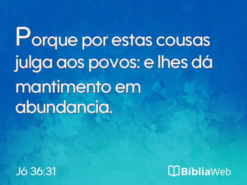 Jó 36:31 em imagem para compartilhar
