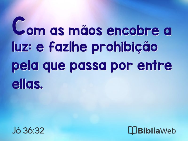 Jó 36:32 em imagem para compartilhar