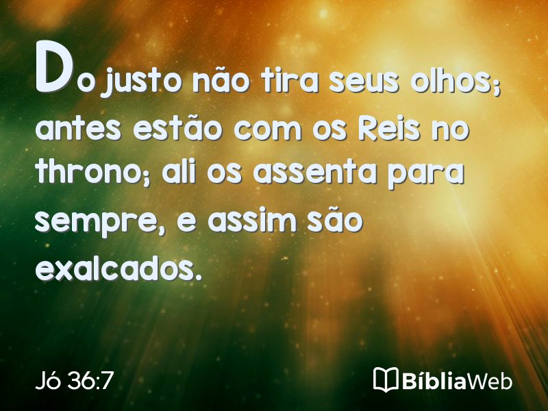 Jó 36:7 em imagem para compartilhar