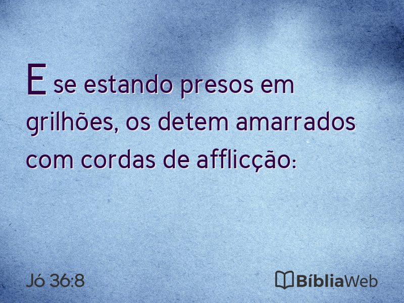 Jó 36:8 em imagem para compartilhar