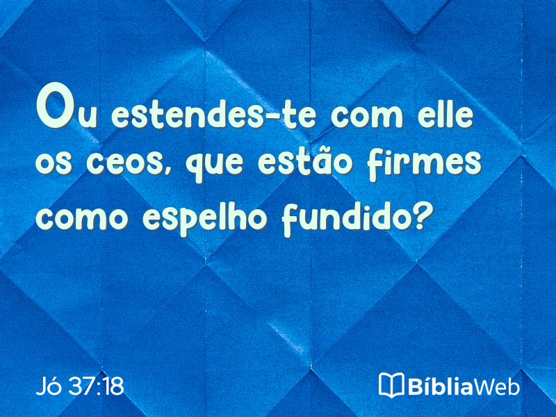Jó 37:18 em imagem para compartilhar