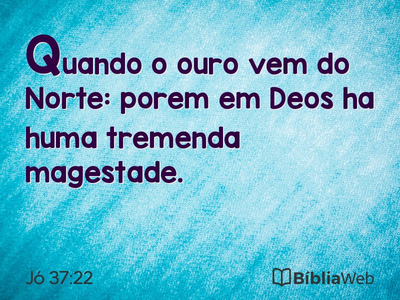 Jó 37:22 em imagem para compartilhar