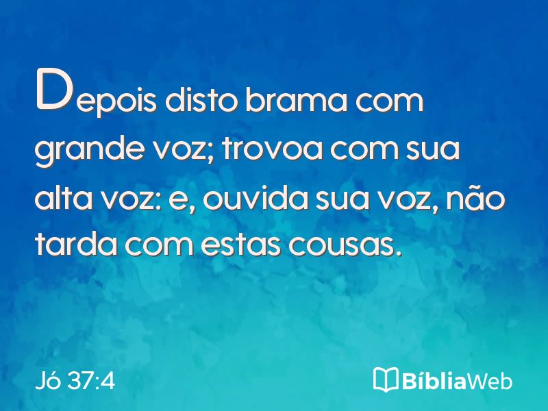Jó 37:4 em imagem para compartilhar