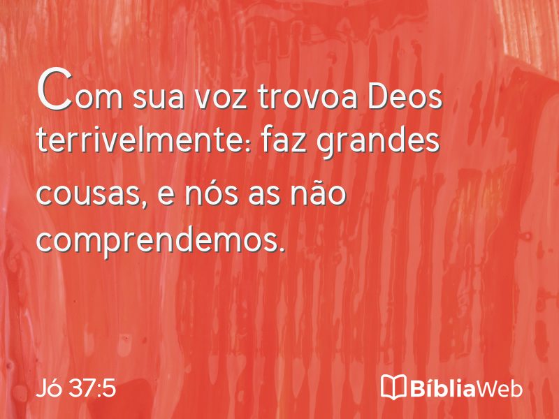 Jó 37:5 em imagem para compartilhar
