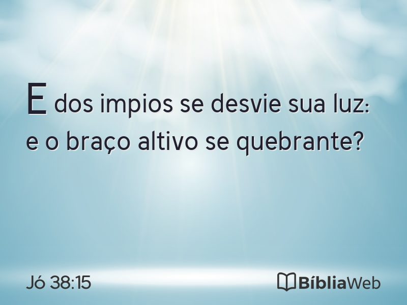 Jó 38:15 em imagem para compartilhar