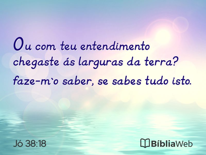 Jó 38:18 em imagem para compartilhar