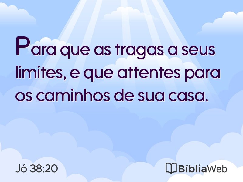 Jó 38:20 em imagem para compartilhar