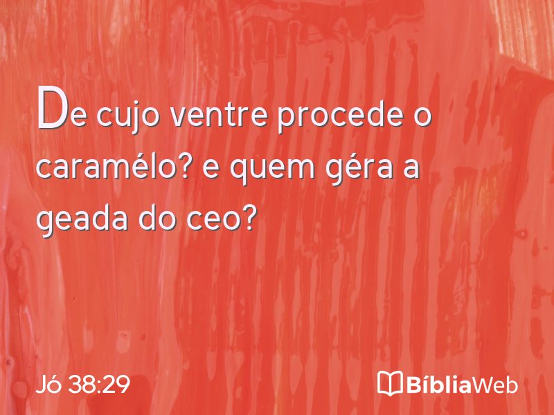 Jó 38:29 em imagem para compartilhar