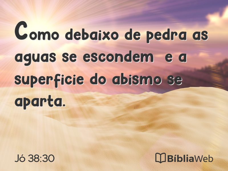Jó 38:30 em imagem para compartilhar