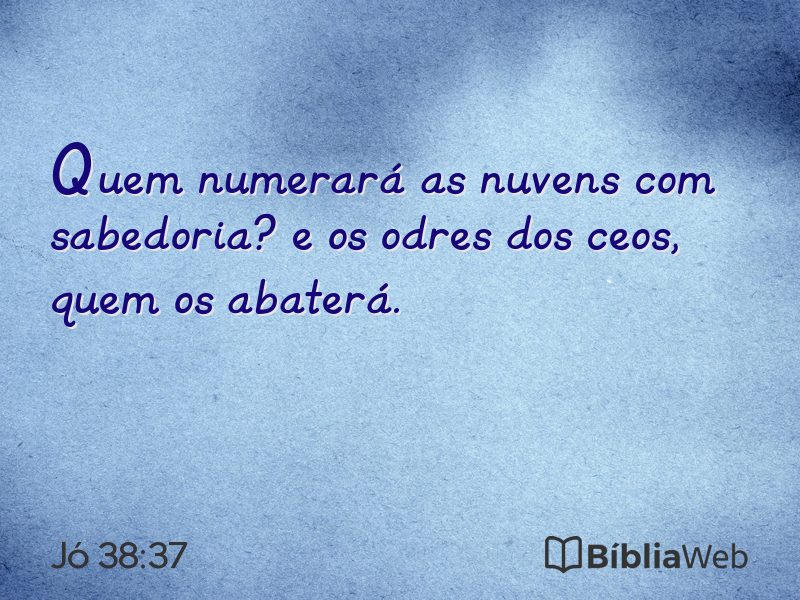 Jó 38:37 em imagem para compartilhar