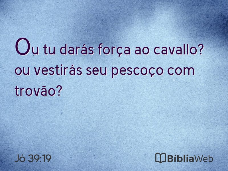 Jó 39:19 em imagem para compartilhar